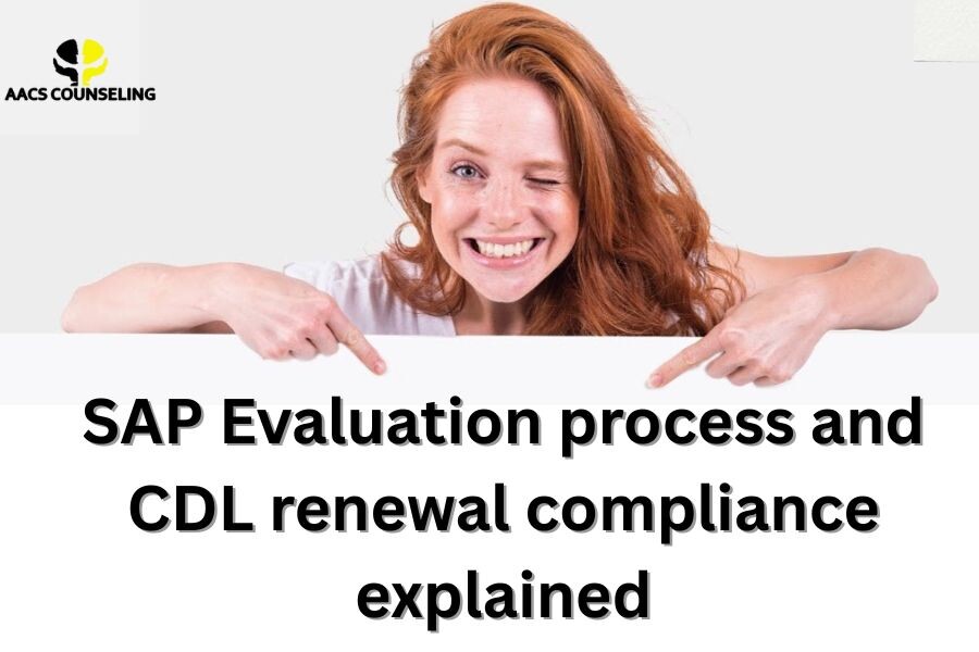 Truck driver concerned about SAP Evaluation affecting CDL renewal in 2025