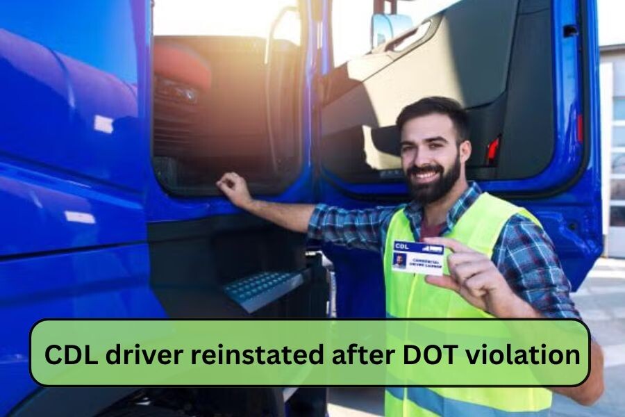 Step-by-Step Guide to Reinstating Your CDL After a DOT Violation [2025 Update]