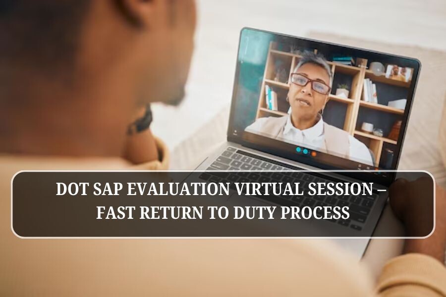 How Fast Can I Get Back to Work After a DOT SAP Evaluation?